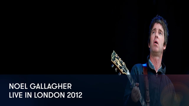 Noel Gallagher - Live in London 2012