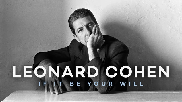 Leonard Cohen: If It Be Your Will