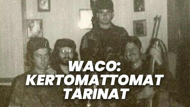 Waco: Kertomattomat tarinat