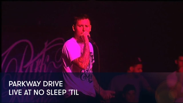 Parkway Drive - Live at No Sleep 'Til