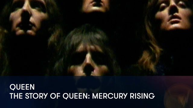 Queen - The Story of Queen: Mercury Rising