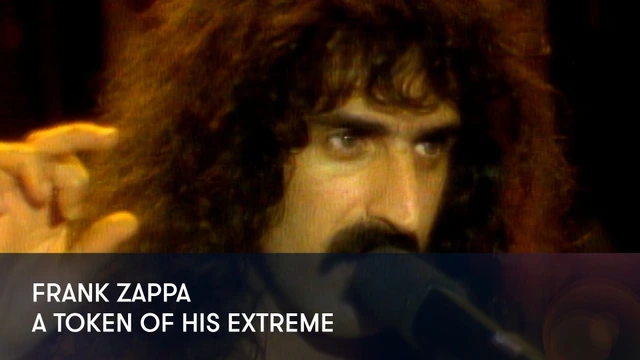 Frank Zappa - A Token of His Extreme
