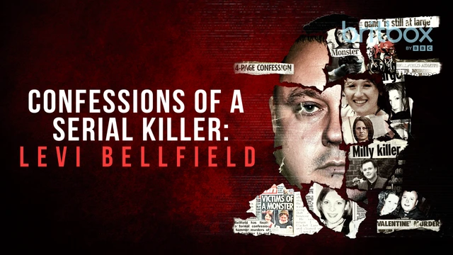 Confessions of a Serial Killer: Levi Bellfield