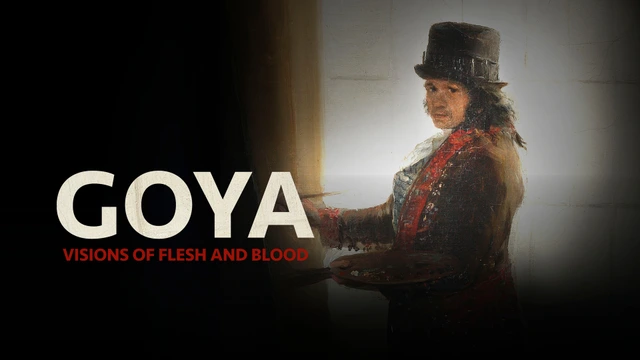 Goya: Visions of Flesh and Blood