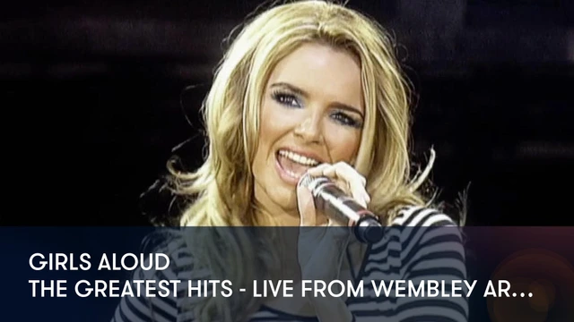 Girls Aloud - The Greatest Hits - Live From Wembley Arena 2006