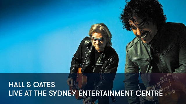 Hall & Oates - Live at The Sydney Entertainment Centre