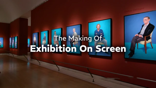 The Making of Exhibition on Screen