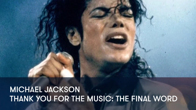 Michael Jackson - Thank You For The Music: The Final Word
