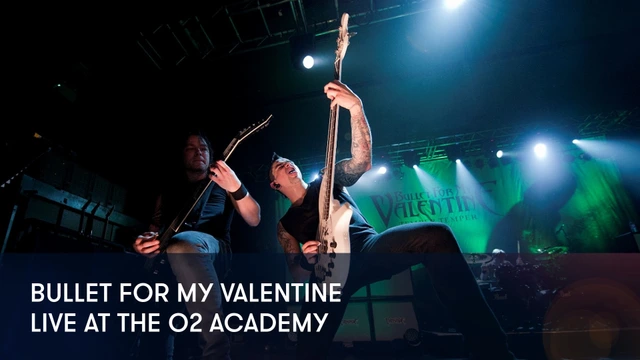 Bullet For My Valentine - Live at The O2 Academy