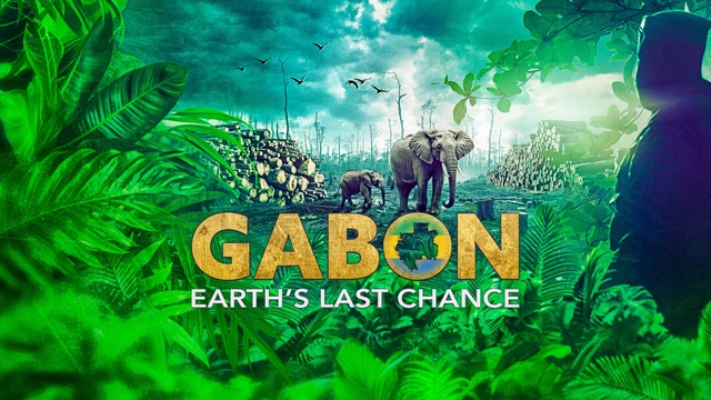 Gabon: Earth's Last Chance