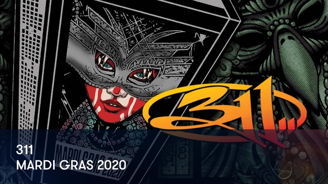 311 - Mardi Gras 2020