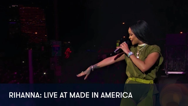 Rihanna: Live at Made in America