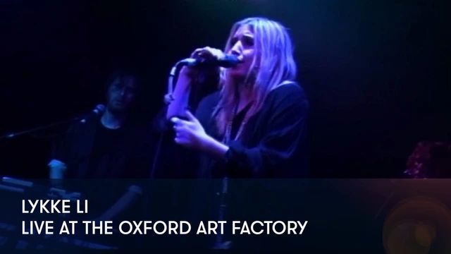 Lykke Li - Live at The Oxford Art Factory