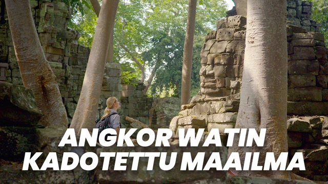 Angkor Watin kadotettu maailma