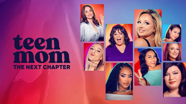 Teen Mom: The Next Chapter