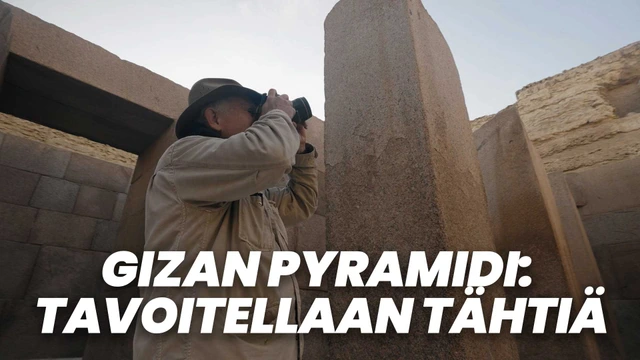 Gizan pyramidi: Tavoitellaan tähtiä