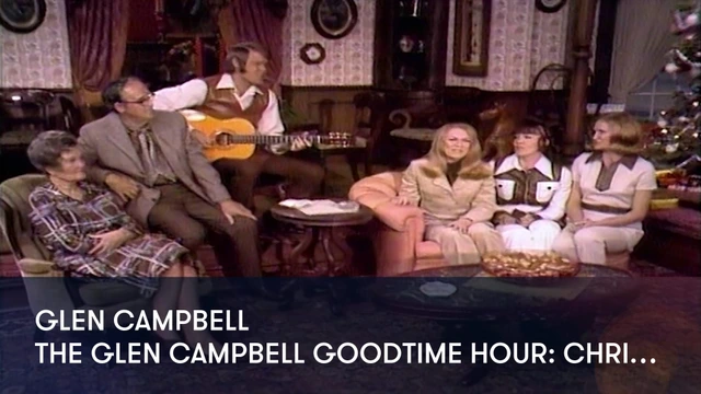 Glen Campbell - The Glen Campbell Goodtime Hour: Christmas Special
