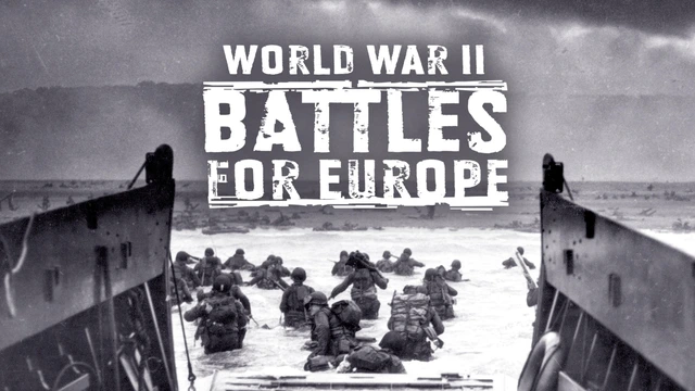 World War II -- Battles for Europe