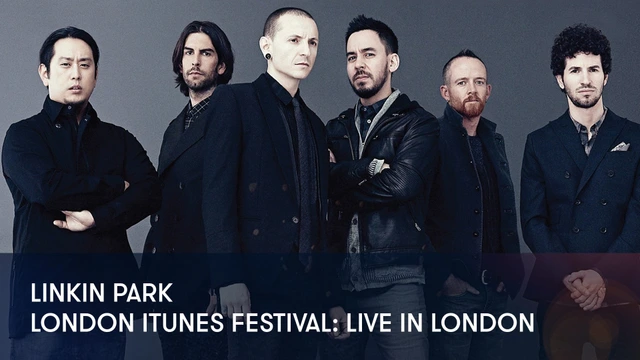 Linkin Park: London iTunes Festival - Live in London