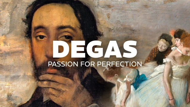 Degas: Passion for Perfection