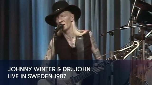 Johnny Winter & Dr. John - Live In Sweden 1987