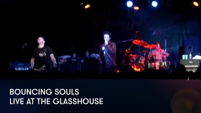 Bouncing Souls - Live at the Glasshouse