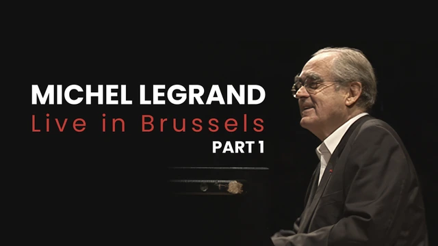 Michel Legrand: Live in Brussels - Part 1