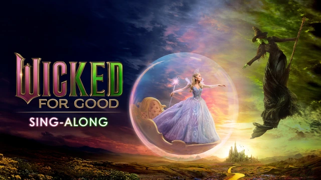 Wicked: For Good (Sing-Along)