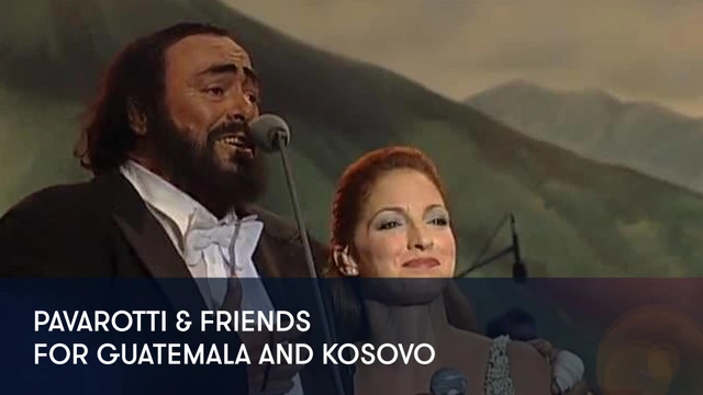 Pavarotti & Friends - For Guatemala And Kosovo
