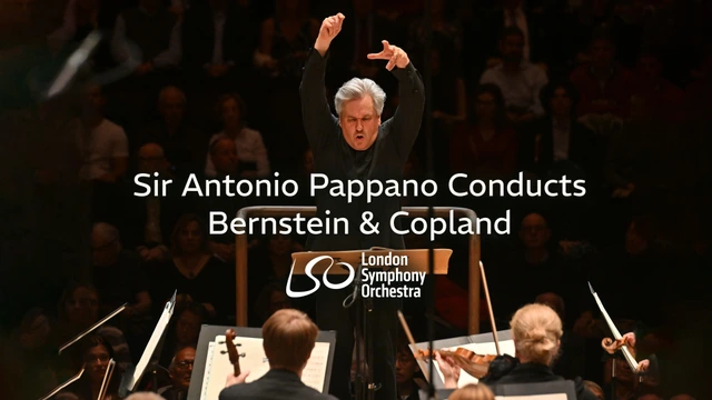 Sir Antonio Pappano Conducts Bernstein & Copland