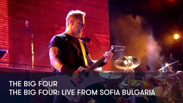 The Big Four - The Big Four: Live From Sofia Bulgaria