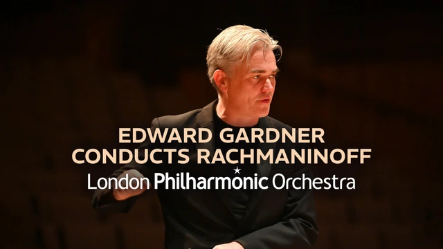 Edward Gardner conducts Rachmaninoff