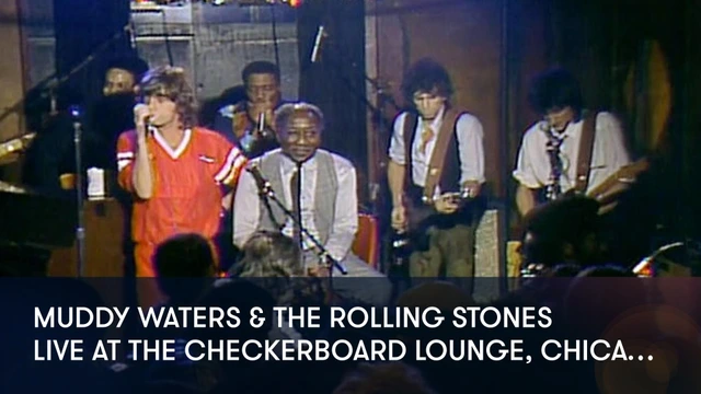 Muddy Waters & The Rolling Stones - Live At the Checkerboard Lounge, Chicago 198