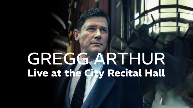 Gregg Arthur Live at the City Recital Hall