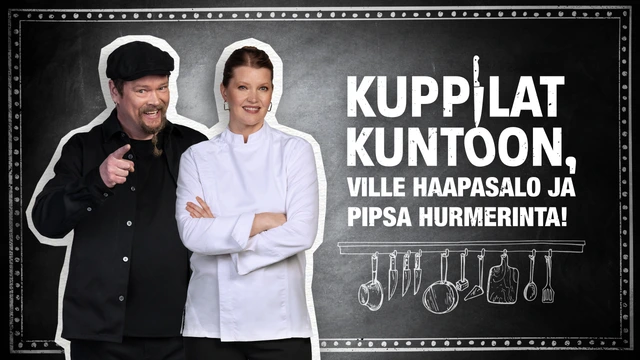 Kuppilat kuntoon, Ville Haapasalo ja Pipsa Hurmerinta