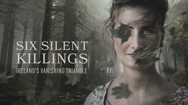 Six Silent Killings: Ireland’s Vanishing Triangle
