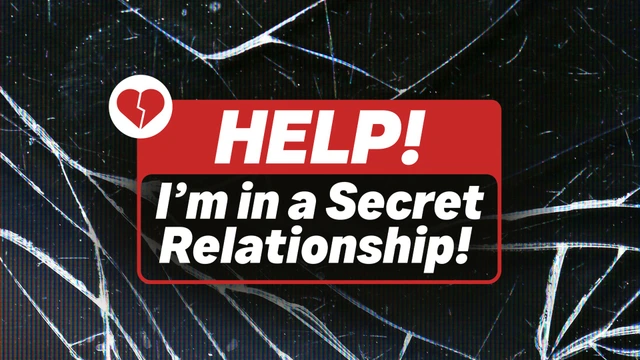 Help! I'm In A Secret Relationship