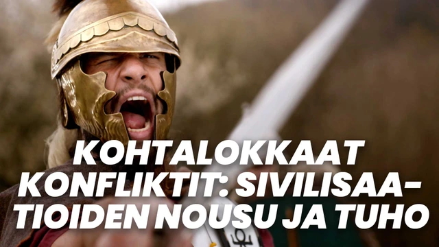 Kohtalokkaat konfliktit: Sivilisaatioiden nousu ja tuho
