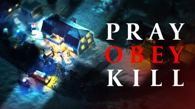 Pray, Obey, Kill