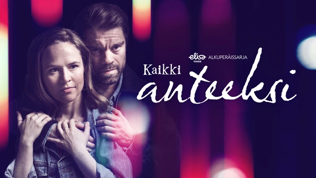 Kaikki anteeksi