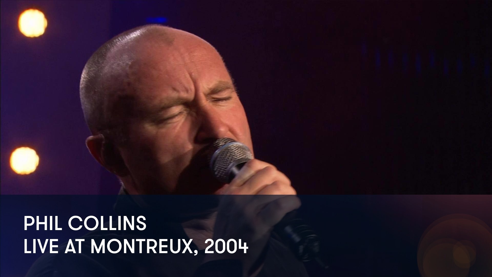 Phil Collins - Live At Montreux, 2004 | Ruutu