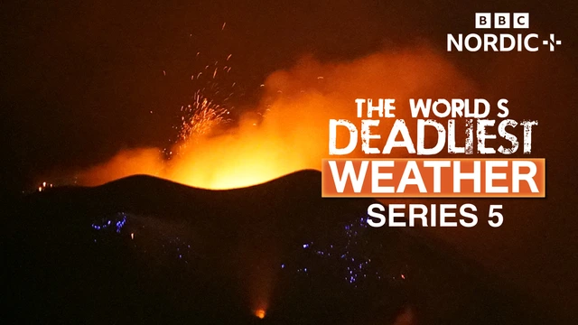 The World's Deadliest Weather