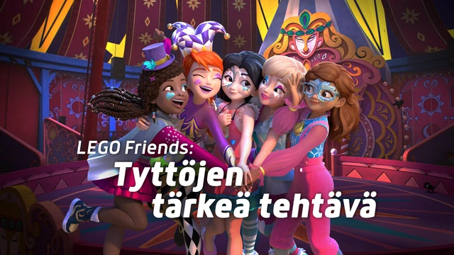 LEGO Friends: Tyttöjen tärkeä tehtävä